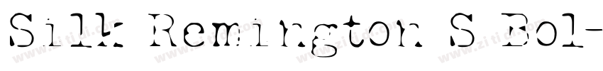 Silk Remington S Bol字体转换 Silk Remington S Bol字体转换